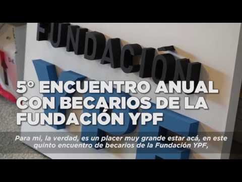 Becarios Encuentro Anual de Becarios de la Fundación YPF