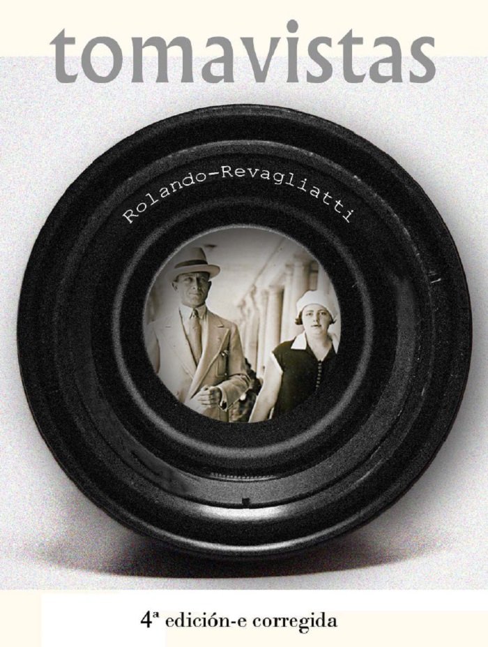 Pequeño dossier sobre el libro ‘Tomavistas’ de Rolando Revagliatti