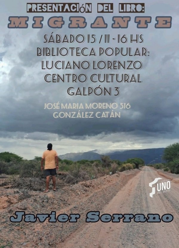  Salteño de origen, migrante como el título de su libro.